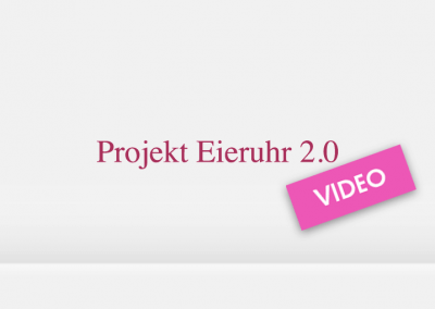 Projekt Eieruhr 2.0 Video